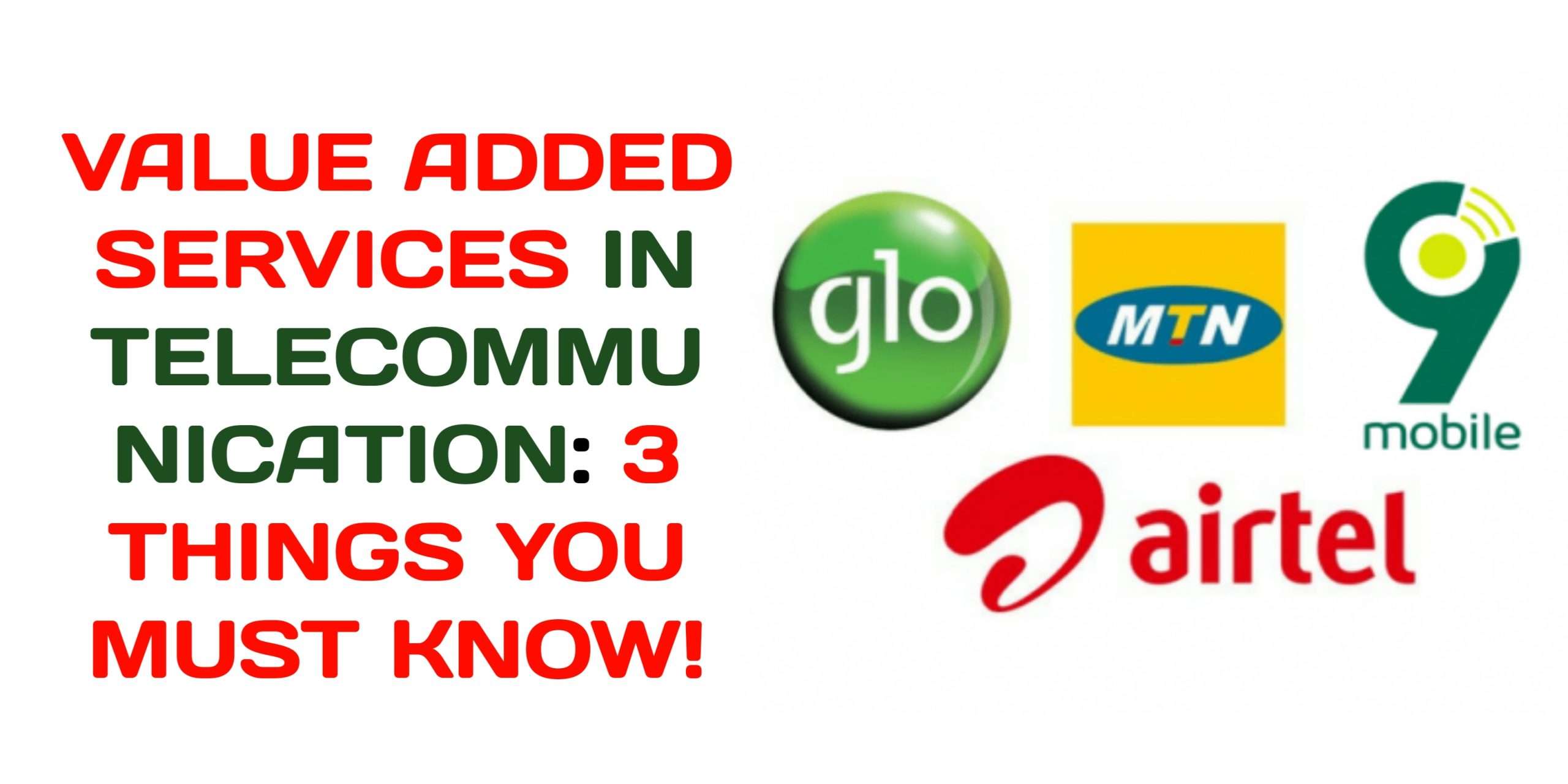 What are value added services in telecommunication sector? 1 Value added services