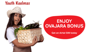 Empowering Connectivity, Ensuring Convenience 4 Airtel Youth Kool Max, Enjoy an Ovajara bonus today.